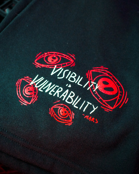 Visibility is Vulnerability Shorts