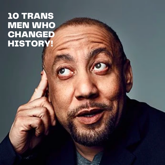 10 Trans Men who changed history!