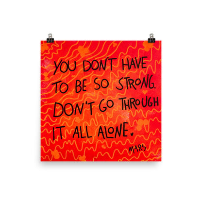 Don't go through it all alone print