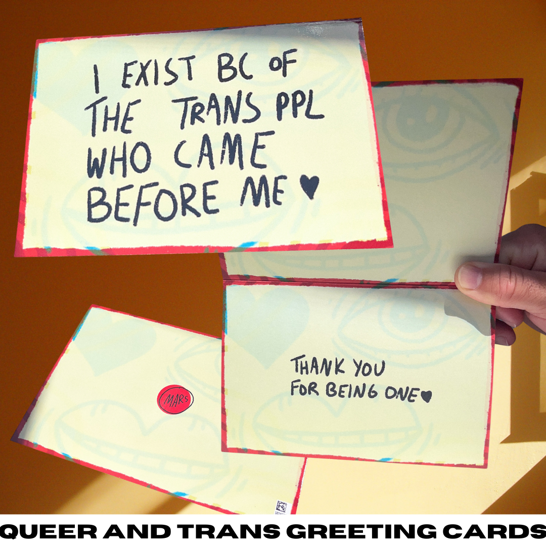 I Exist Bc of the Trans Ppl who came before me card