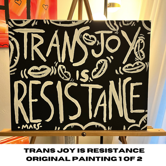 Trans Joy is Resistance Original Painting 1 of 2
