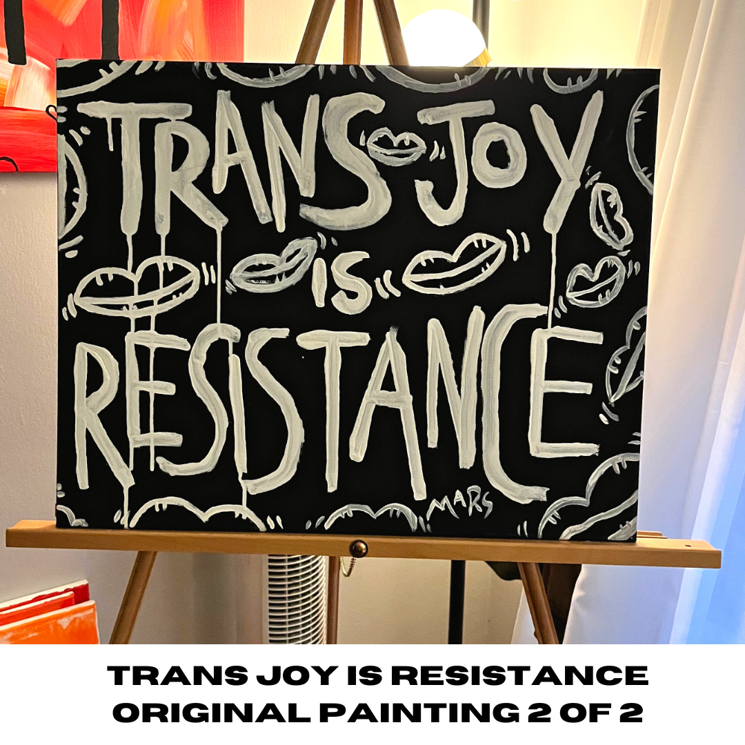 Trans Joy is Resistance Original Painting 2 of 2