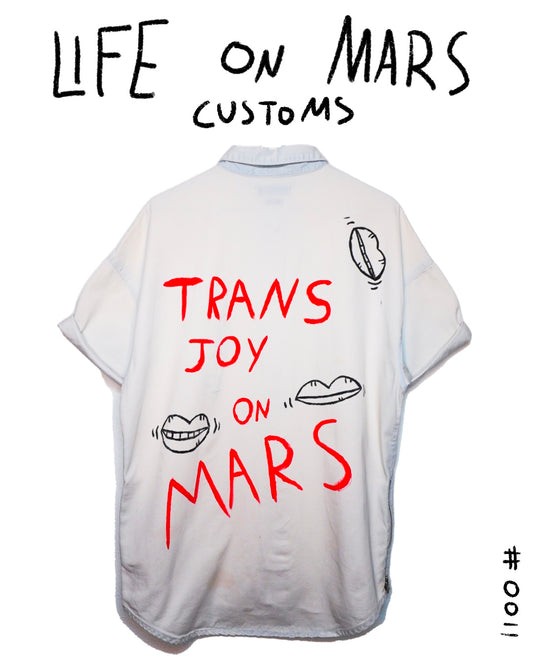 Trans Joy on Mars Button Up Customs