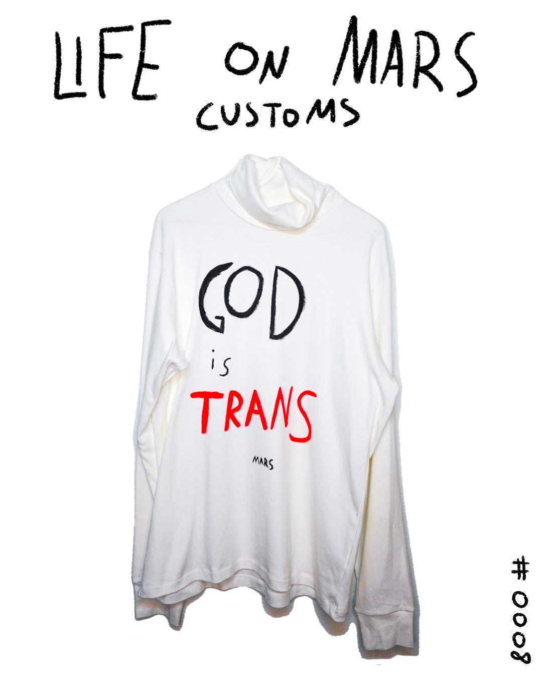 God is Trans Turtle Neck Customs