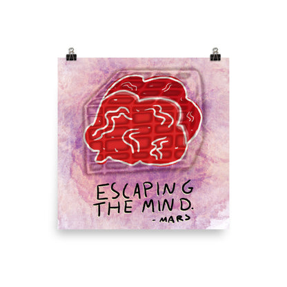 Escaping The Mind Print
