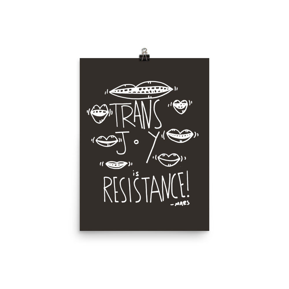 TRANS JOY IS RESISTANCE PRINT