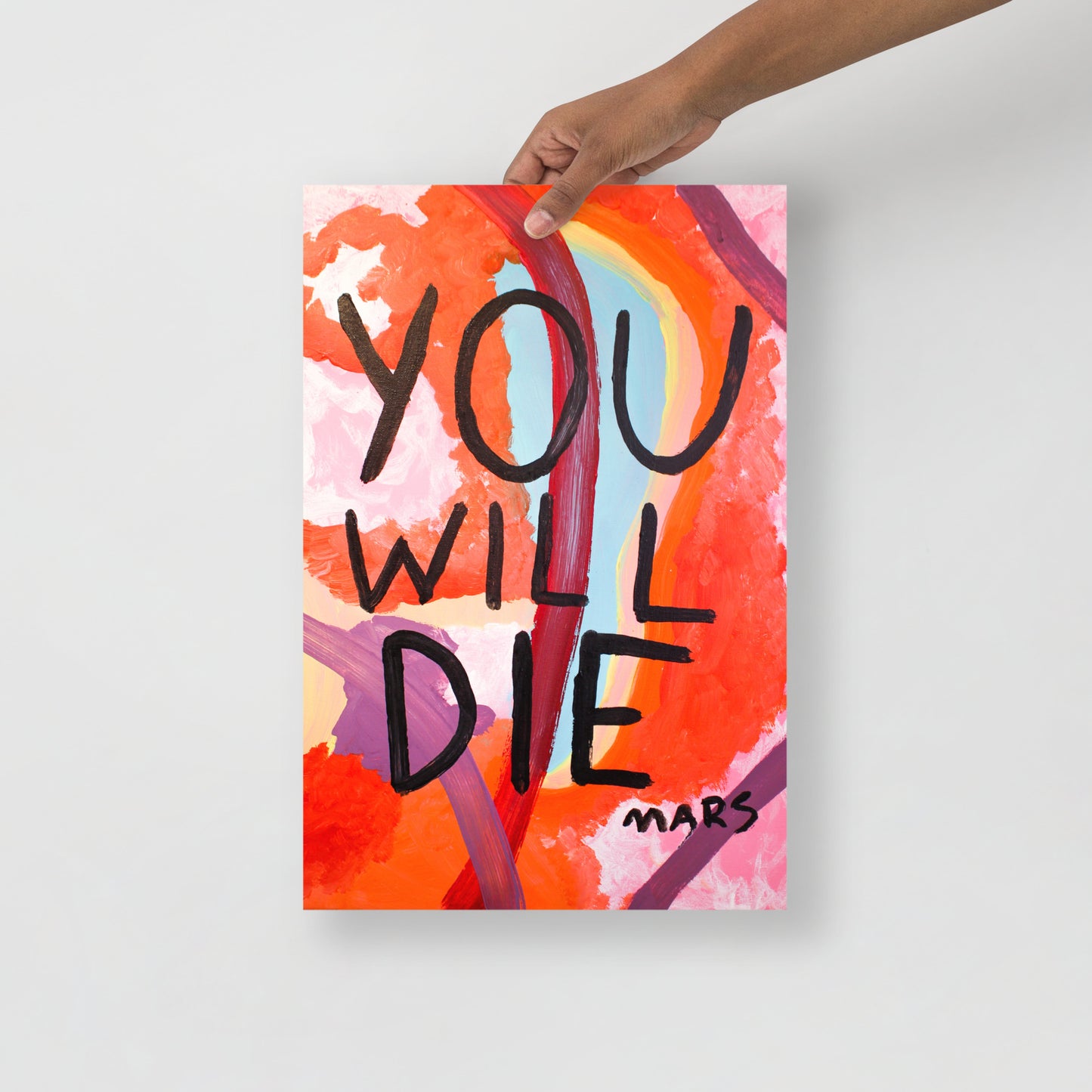 You will die print