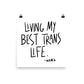 Living My Best Trans Life