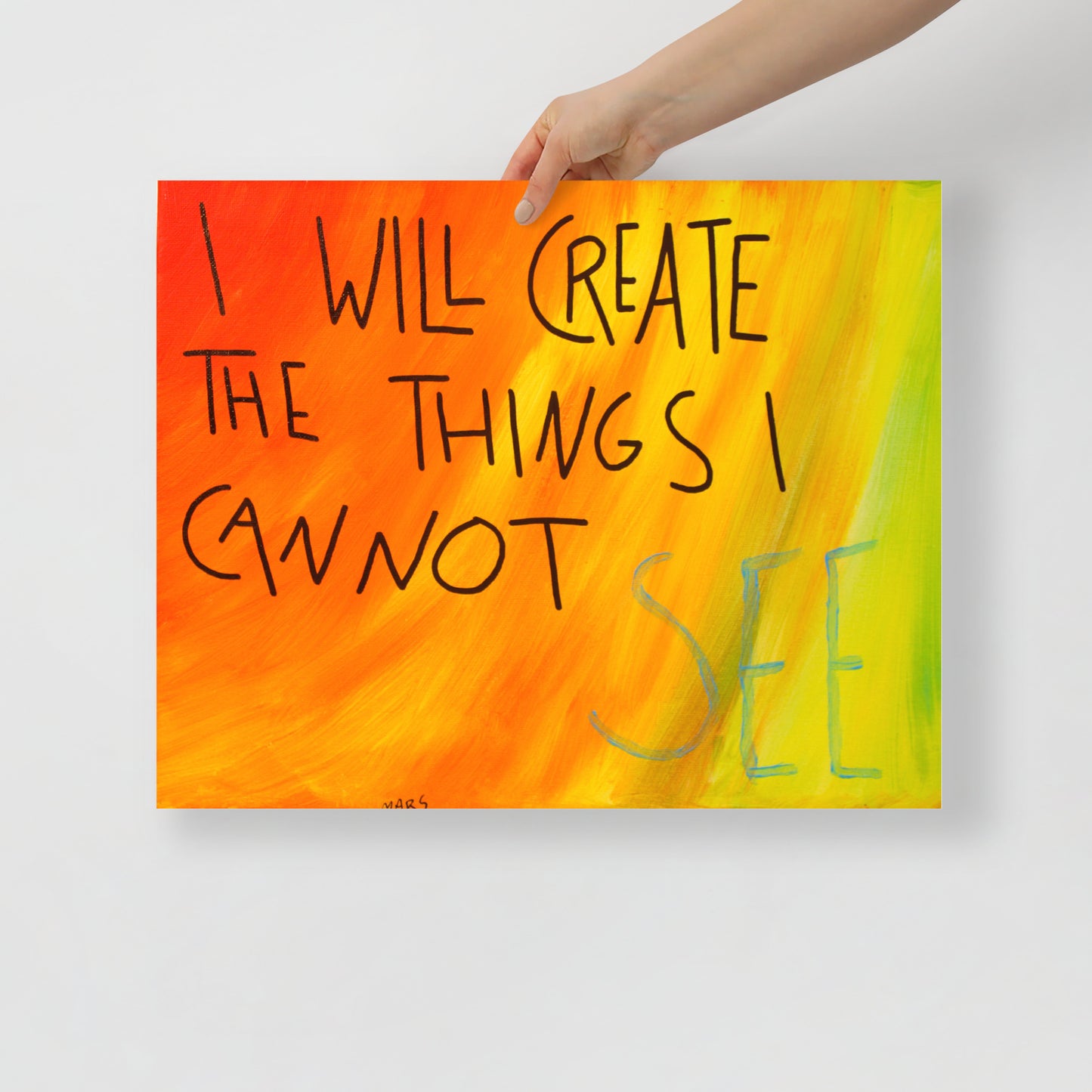 I will create the things I cannot see print