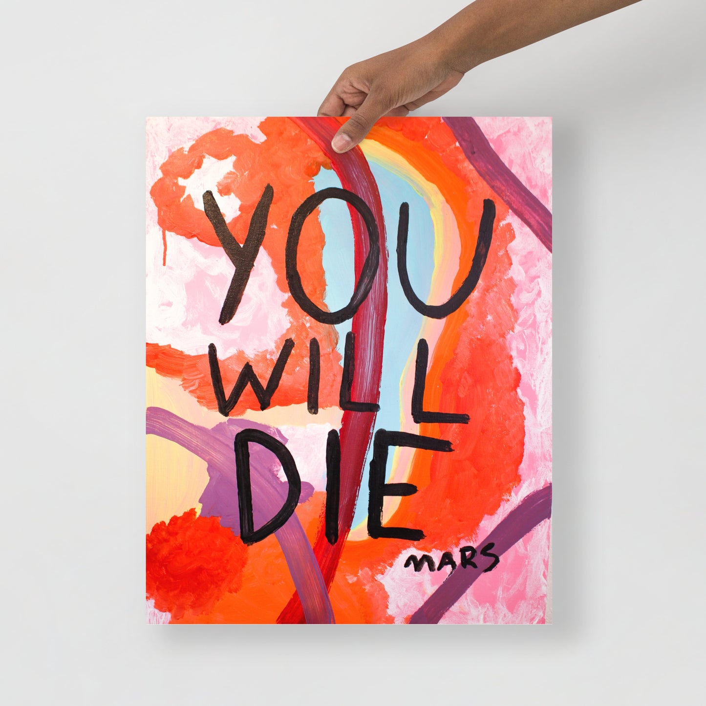 You will die print